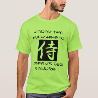 HONOR THE FUKUSHIMA 50 JAPAN'S NEW SAMURAI T-Shirt