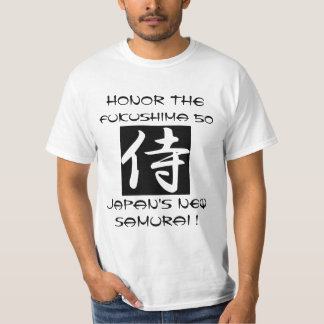 HONOR THE FUKUSHIMA 50 JAPAN'S NEW SAMURAI T-Shirt