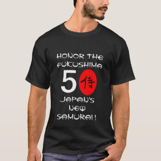 HONOR THE FUKUSHIMA 50 T-Shirt