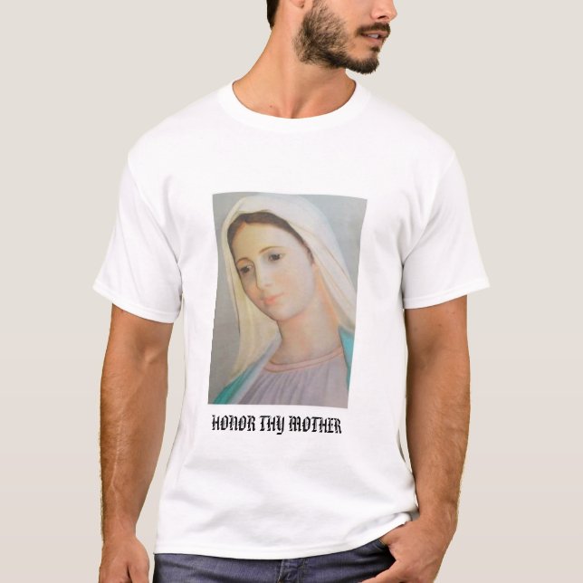 HONOR THY MOTHER T-Shirt (Front)