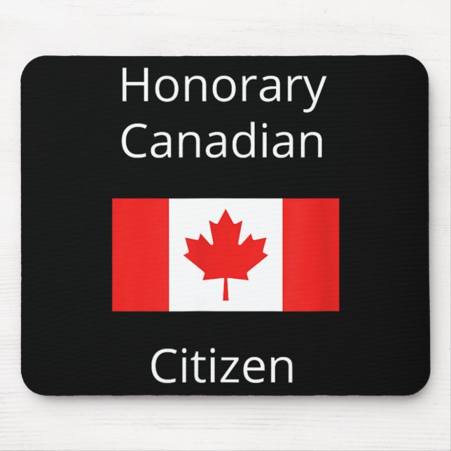 Honorary Canadian Citizen Mouse Mat (Front)