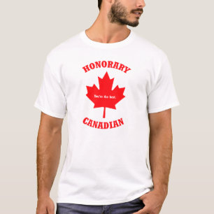 Honorary Canadian T-shirt Maple leaf Gift T-shirt