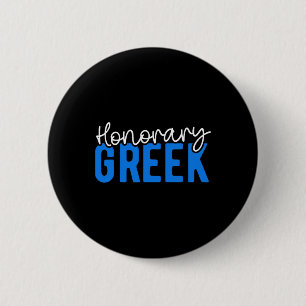 Honorary Greek Funny Greece Flag Greek American Gr 6 Cm Round Badge