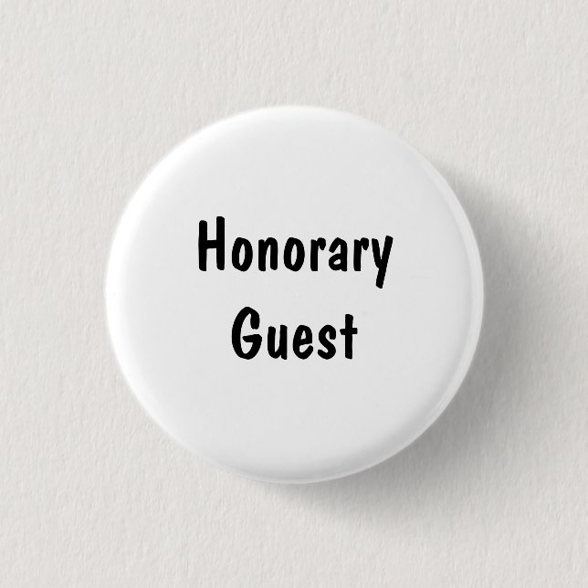 Honorary Guest 3 Cm Round Badge (Front)