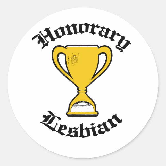HONORARY LESBIAN -.png Classic Round Sticker (Front)