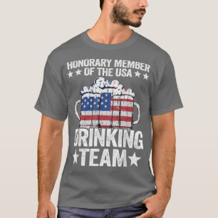 Honorary Member Of The USA Drinking Team American T-Shirt