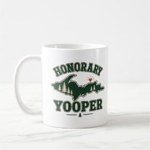 Honorary Yooper - Upper Peninsula of Michigan Coffee Mug