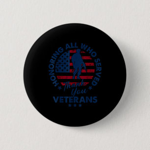 Honoring All Who Served Thank You Veterans Day Ame 6 Cm Round Badge