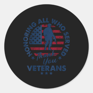 Honoring All Who Served Thank You Veterans Day Ame Classic Round Sticker