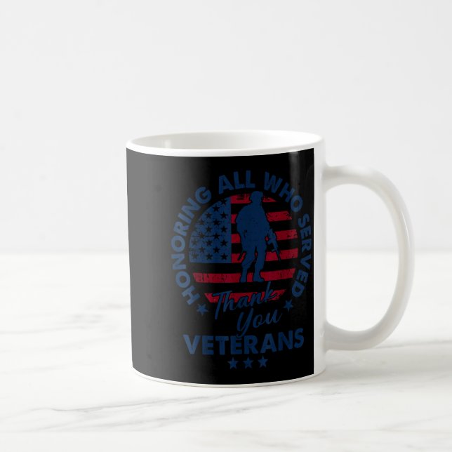 Honoring All Who Served Thank You Veterans Day Ame Coffee Mug (Right)