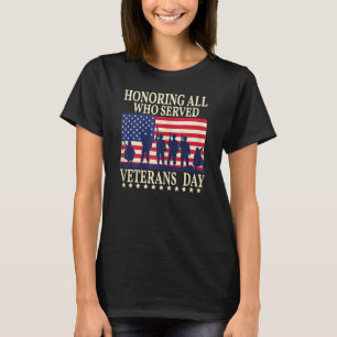 Honoring All who served veterans Day America Flag T-Shirt