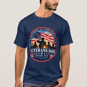 Honoring All Who Served Veterans Day Patriotic T-Shirt