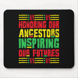 Honoring Our Ancestors African American Black Hist Mouse Mat