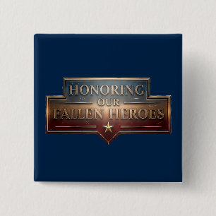 Honoring Our Fallen Heroes / Memorial Day 15 Cm Square Badge