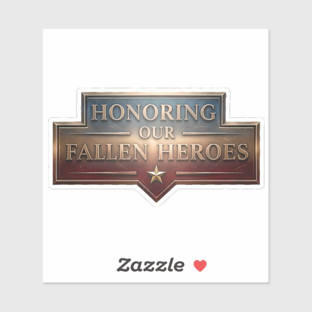 Honoring Our Fallen Heroes / Memorial Day Sticker (Sheet)