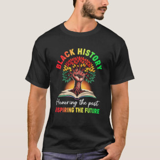 Honoring Past Inspiring Future Black History Month T-Shirt