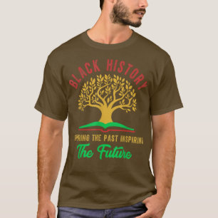 Honoring Past Inspiring Future Black History Month T-Shirt