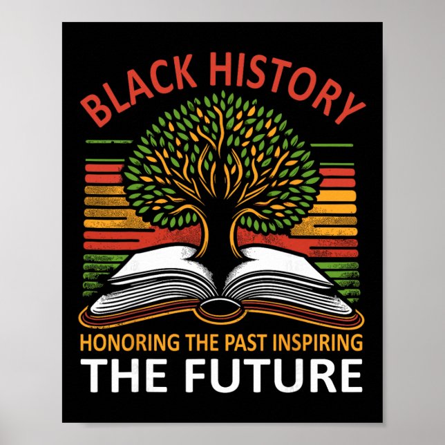 Honoring Past Inspiring The Future Roots Black His Poster (Front)