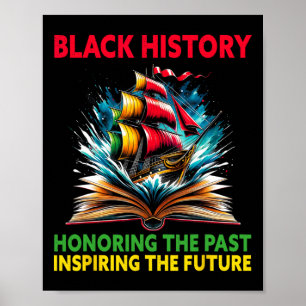 Honoring The Past Inspiring Future Black History M Poster