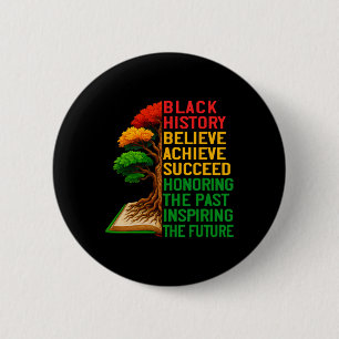 Honoring The Past Inspiring The Future Black Histo 6 Cm Round Badge