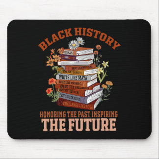 Honoring The Past Inspiring The Future Black Histo Mouse Mat