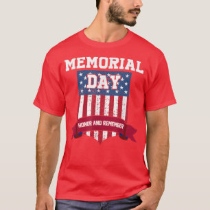 Honour And Remember Memorial Day May 25th Patrioti T-Shirt