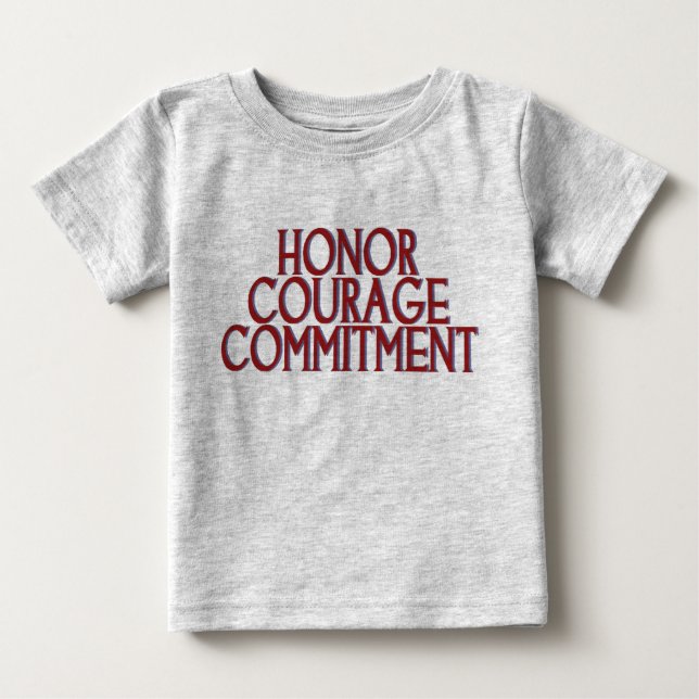 Honour Courage Commitment Baby T-Shirt (Front)
