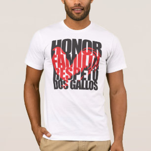 Honour Familia Respeto Dos Gallos Rooster T-Shirt