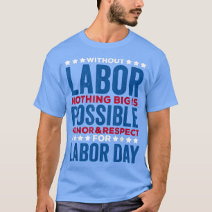 Honour&Respect Labour day shirt for menwomen Happy