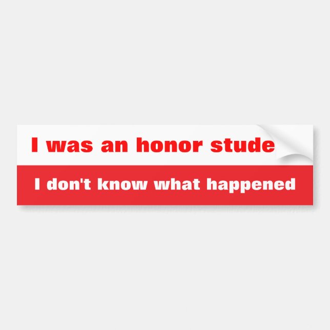 Honour student bumper sticker (Front)