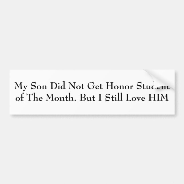 Honour student parody bumper sticker (Front)