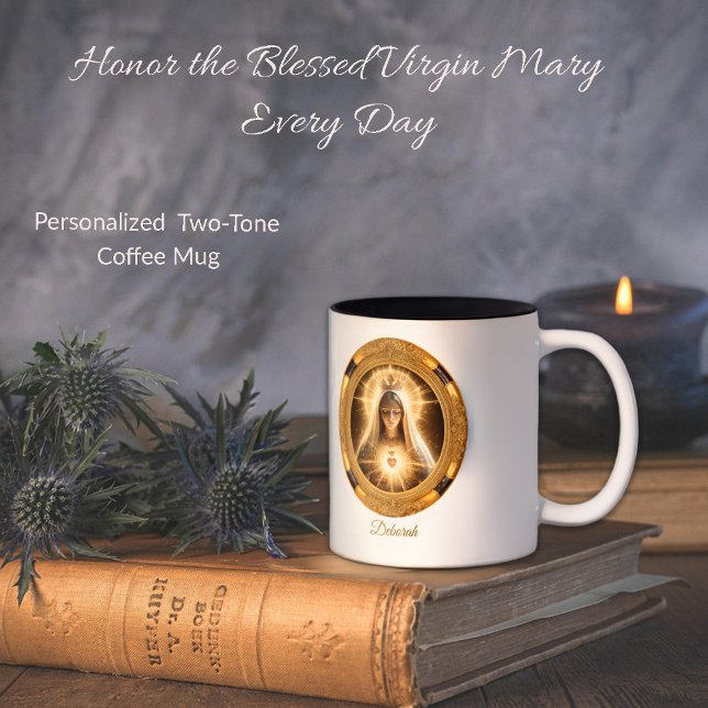 Honour the Blessed Virgin Mary Every Day Two-Tone Coffee Mug (Creator Uploaded)