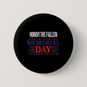 Honour The Fallen Patriotic - Memorial Day 6 Cm Round Badge