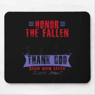 Honour The Fallen Thank God Such Men Lived Mouse Mat