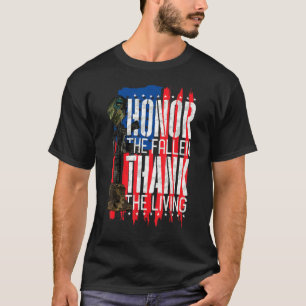 Honour The Fallen Thank Living Memorial Day Vetera T-Shirt