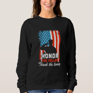 Honour The Fallen Thank The Living Memorial Day Am Sweatshirt