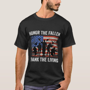 Honour The Fallen Thank The Living Soldiers Memori T-Shirt