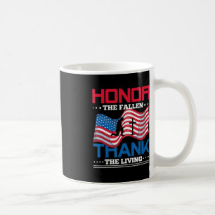 Honour The Fallen Thank The Living USA Flag Memori Coffee Mug