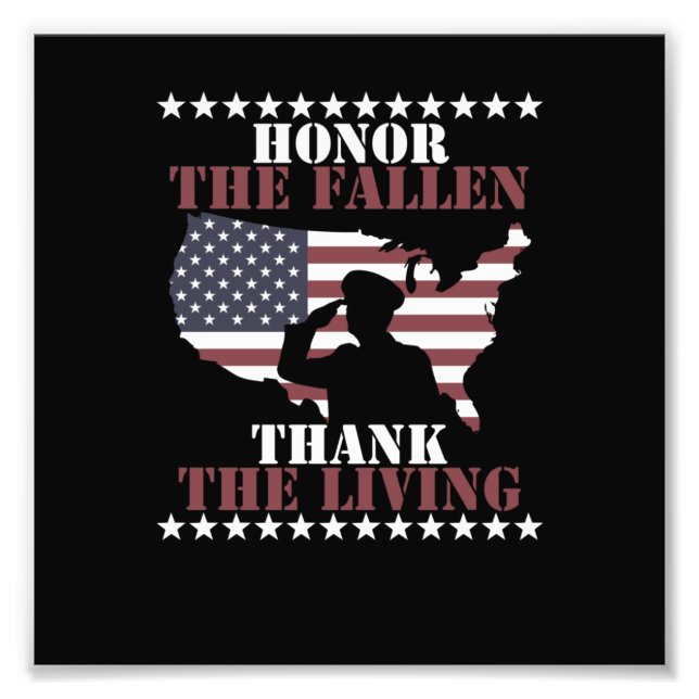 Honour The Fallen Thank The Living Veterans Day Photo Print (Front)
