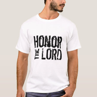Honour the Lord T-Shirt