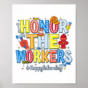 Honour The Workers Happy Labour Day Poster
