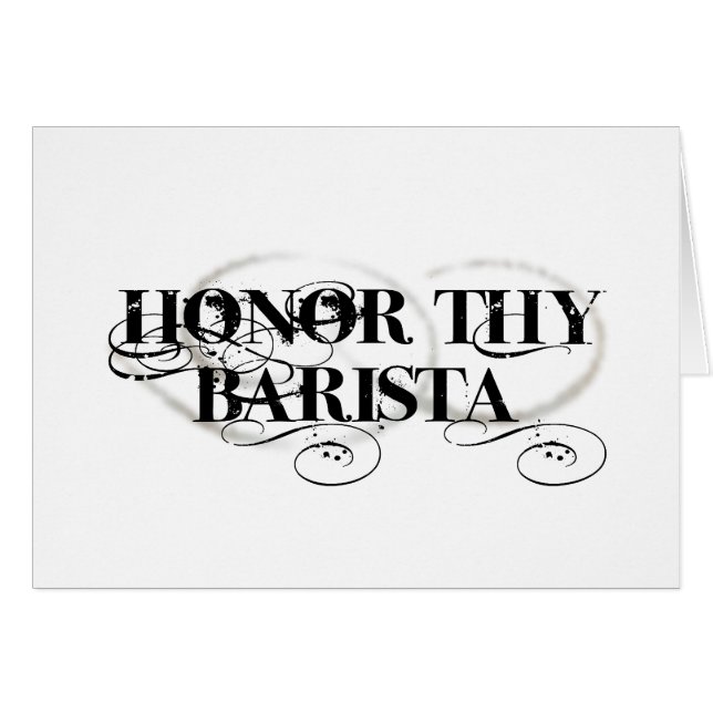 Honour Thy Barista (Front Horizontal)