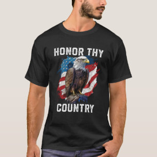 Honour Thy Country American Bald Eagle America USA T-Shirt