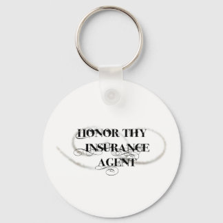 Honour Thy Insurance Agent Key Ring