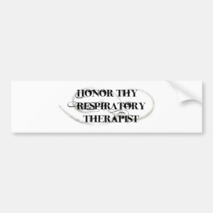 Honour Thy Respiratory Therapist Bumper Sticker
