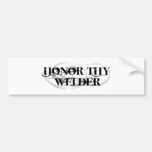 Honour Thy Welder Bumper Sticker