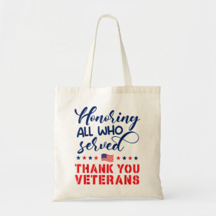 Honouring All Who Served Military Flag Thank You V Tote Bag