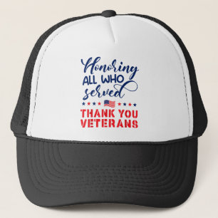Honouring All Who Served Military Flag Thank You V Trucker Hat
