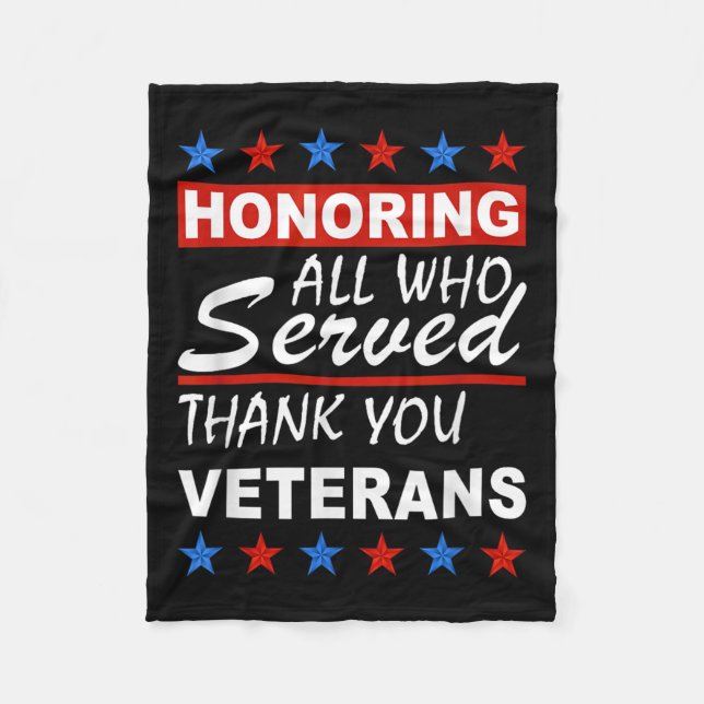 Honouring All Who Served, Thank You Veterans Day  Fleece Blanket (Front)