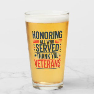 Honouring All Who Served Thank You Veterans Day  Glass